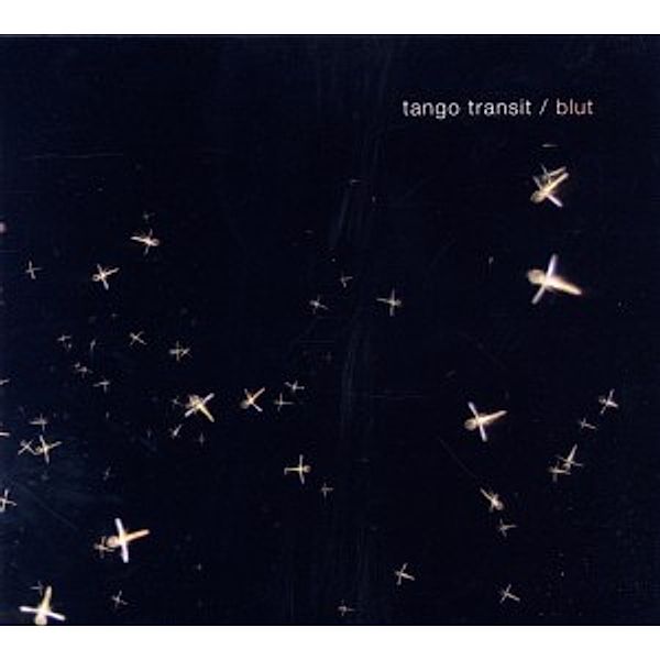 Blut, Tango Transit