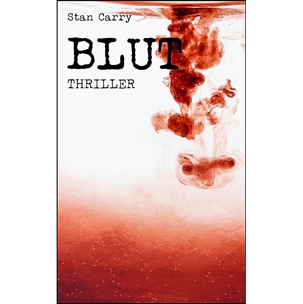 Blut, Stan Carry