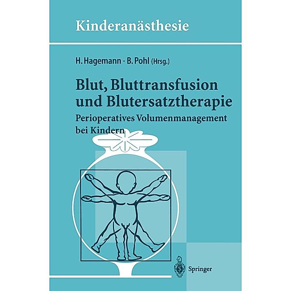 Blut, Bluttransfusion und Blutersatztherapie / Kinderanästhesie