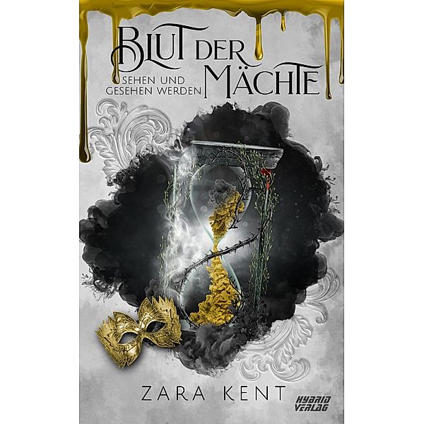 Blut der Mächte: Sehen und Gesehen werden / Blut der Mächte Bd.2, Zara Kent