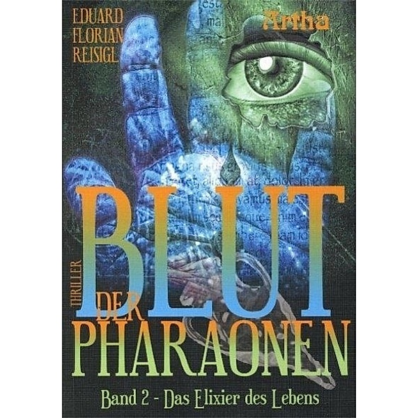 Blut der Pharaonen - Bd 2, Eduard Florian Reisigl