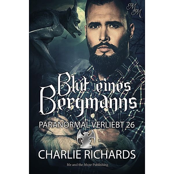 Blut eines Bergmanns / Paranormal verliebt Bd.26, Charlie Richards