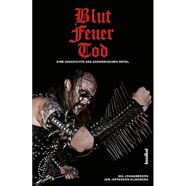 Blut, Feuer, Tod, Ika Johannesson, Jon Jefferson Klingberg