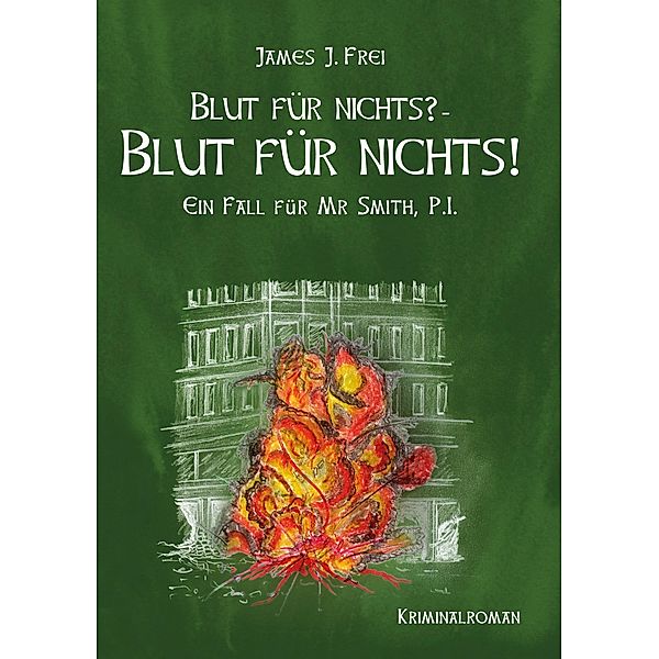 Blut für nichts? - Blut für nichts!, James J. Frei