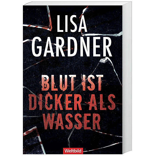 Blut ist dicker als Wasser, Lisa Gardner