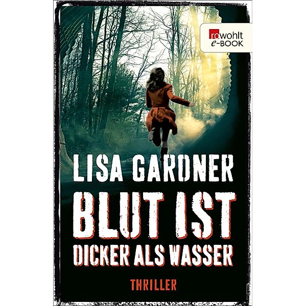 Blut ist dicker als Wasser, Lisa Gardner