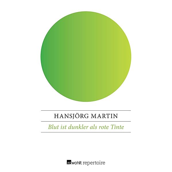 Blut ist dunkler als rote Tinte, Hansjörg Martin