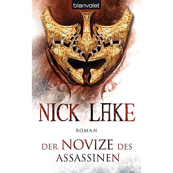 Blut-Ninja Band 1: Der Novize des Assassinen, Nick Lake