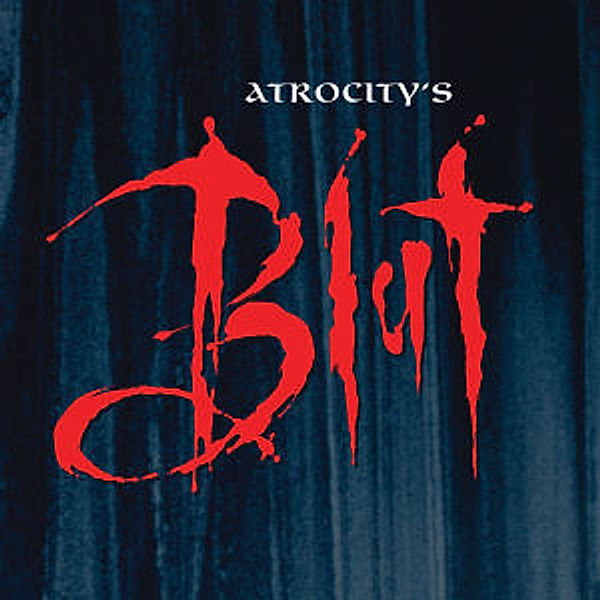 Blut (Re-Release), Atrocity