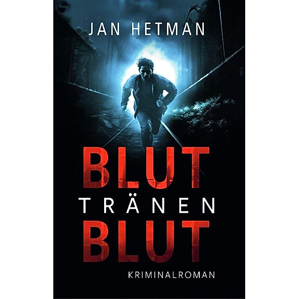 Blut Tränen Blut, Jan Hetman