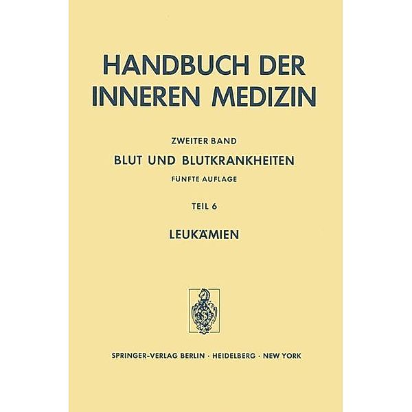 Blut und Blutkrankheiten / Handbuch der inneren Medizin Bd.2 / 6