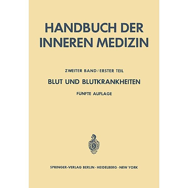 Blut und Blutkrankheiten / Handbuch der inneren Medizin Bd.2 / 1