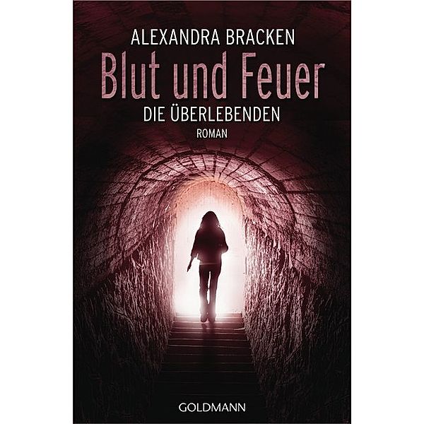 Blut und Feuer / Die Überlebenden Bd.3, Alexandra Bracken