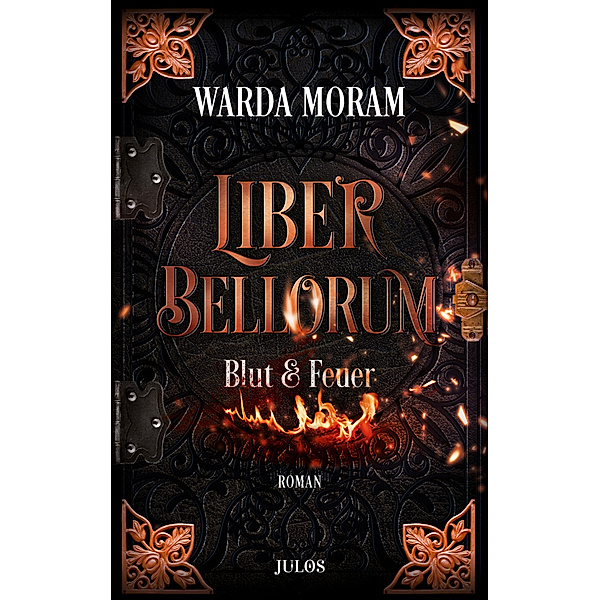 Blut und Feuer / Liber bellorum Bd.1, Warda Moram