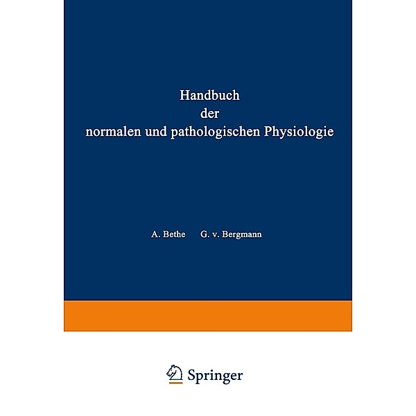 Blut und Lymphe / Handbuch der normalen und pathologischen Physiologie Bd.6, A. Bethe, G. v. Bergmann, G. Embden, A. Ellinger