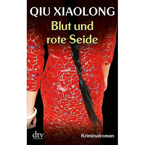 Blut und rote Seide / Oberinspektor Chen Bd.5, Xiaolong Qiu