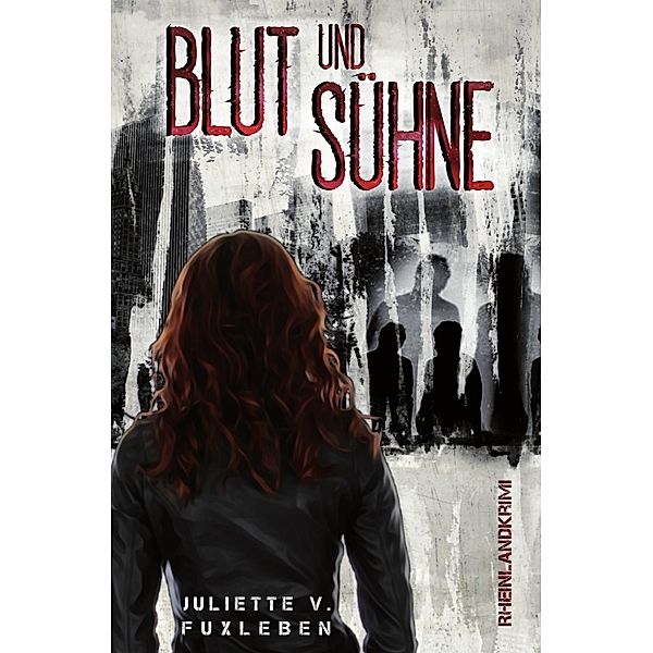 Blut und Sühne, Juliette von Fuxleben