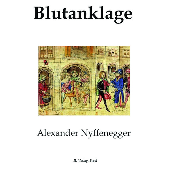 Blutanklage, Alexander Nyffenegger