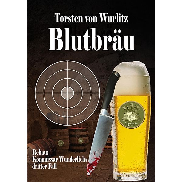 Blutbräu, Torsten von Wurlitz