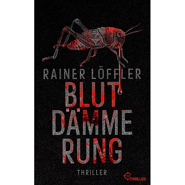 Blutdämmerung / Martin Abel Bd.2, Rainer Löffler