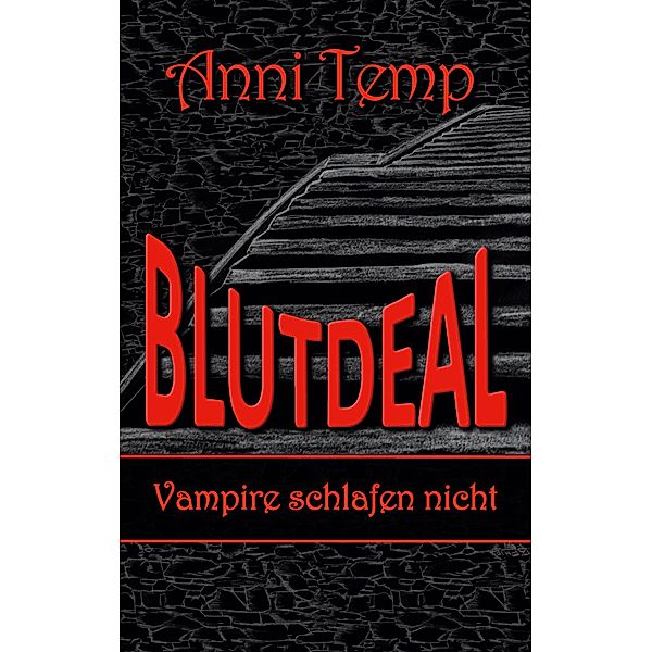 Blutdeal II / Blutdeal Bd.2, Anni Temp