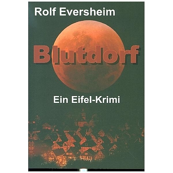 Blutdorf, Rolf Eversheim