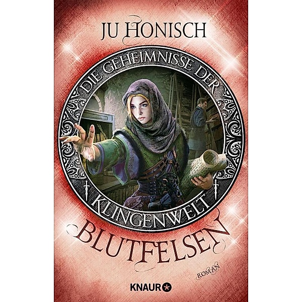 Blutfelsen / Die Geheimnisse der Klingenwelt Bd.2, Ju Honisch