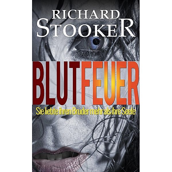 BlutFeuer, Richard Stooker