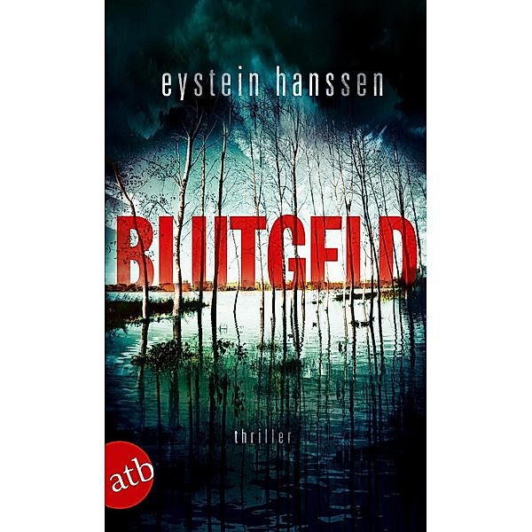 Blutgeld / Elli Rathke Bd.3, Eystein Hanssen