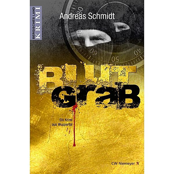 BlutGrab / Bergisches Land-Krimi, Andreas Schmidt
