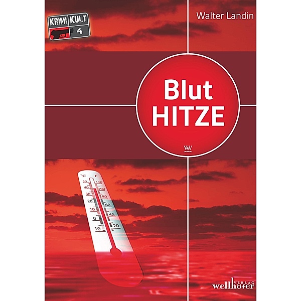 Bluthitze: Mannheim Krimi / Hauptkommissar Lauer ermittelt Bd.1, Walter Landin