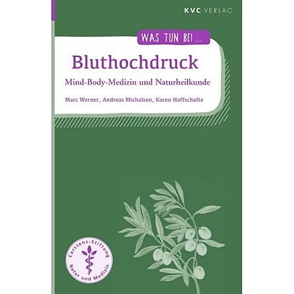 Bluthochdruck, Marc Werner, Andreas Michalsen, Karen Hoffschulte