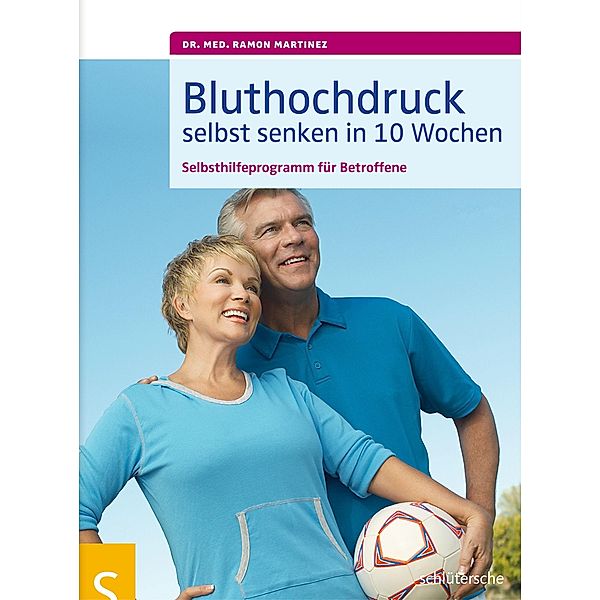 Bluthochdruck selbst senken in 10 Wochen, Ramon Martinez