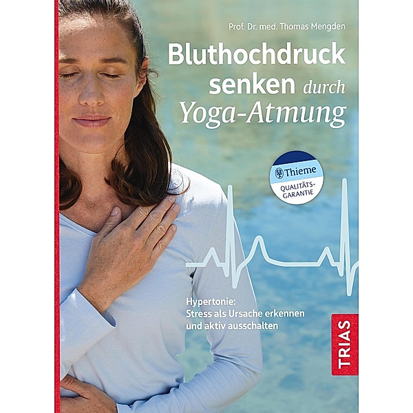 Bluthochdruck senken durch Yoga-Atmung, Thomas Mengden