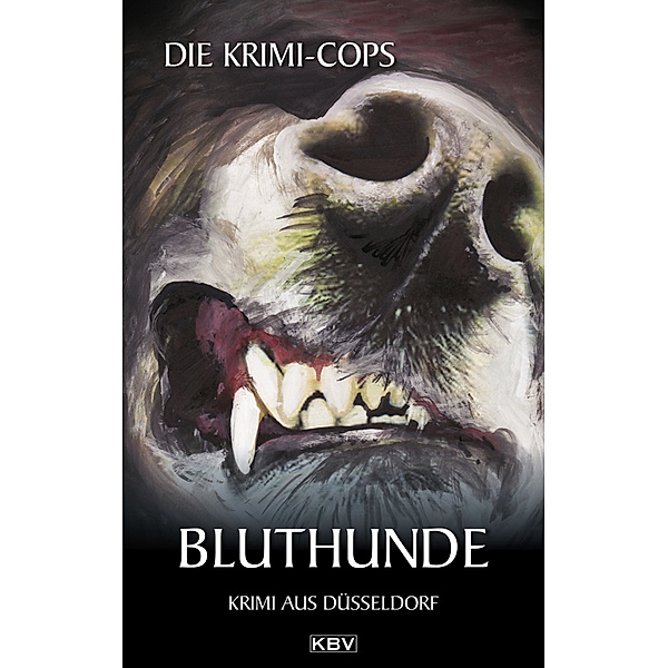 Bluthunde / Kommissar Struhlmann Bd.4, Krimi-Cops