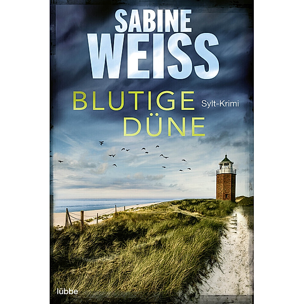 Blutige Düne / Liv Lammers Bd.4, Sabine Weiss