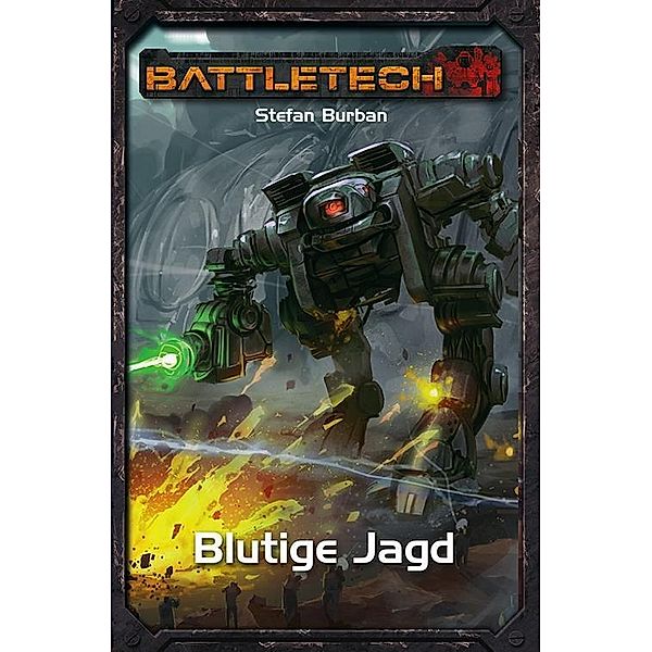 Blutige Jagd / BattleTech Bd.33, Stefan Burban