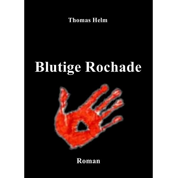 Blutige Rochade, Thomas Helm