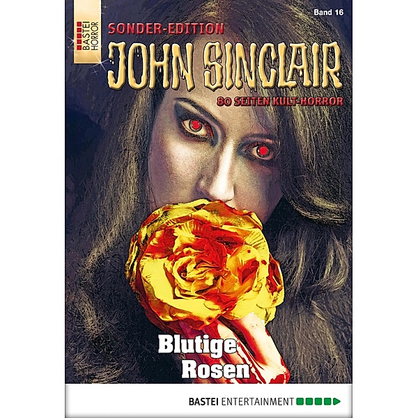 Blutige Rosen / John Sinclair Sonder-Edition Bd.16, Jason Dark