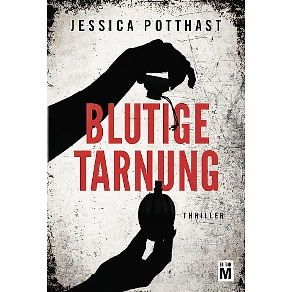 Blutige Tarnung, Jessica Potthast