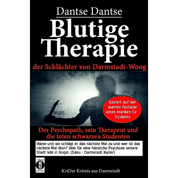 Blutige Therapie - der Schlächter von Darmstadt-Woog, Dantse Dantse