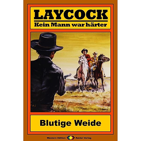 Blutige Weide / Laycock Western Bd.182, William Ryan