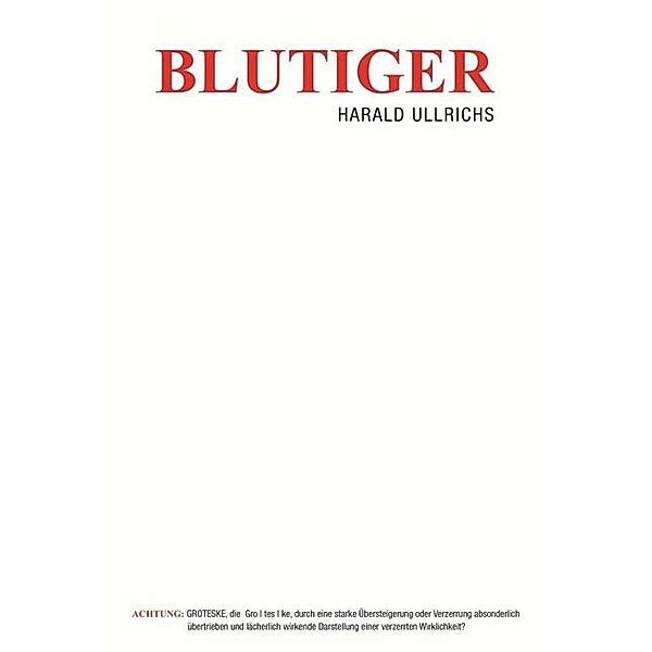 Blutiger, Harald Ullrichs