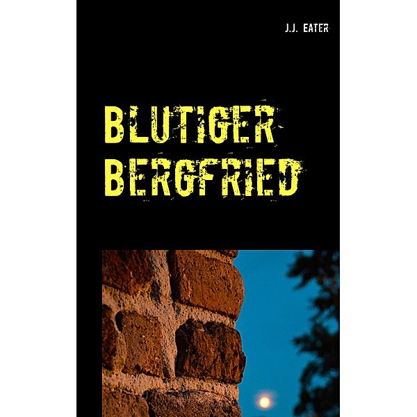 Blutiger Bergfried, J. J. Eater