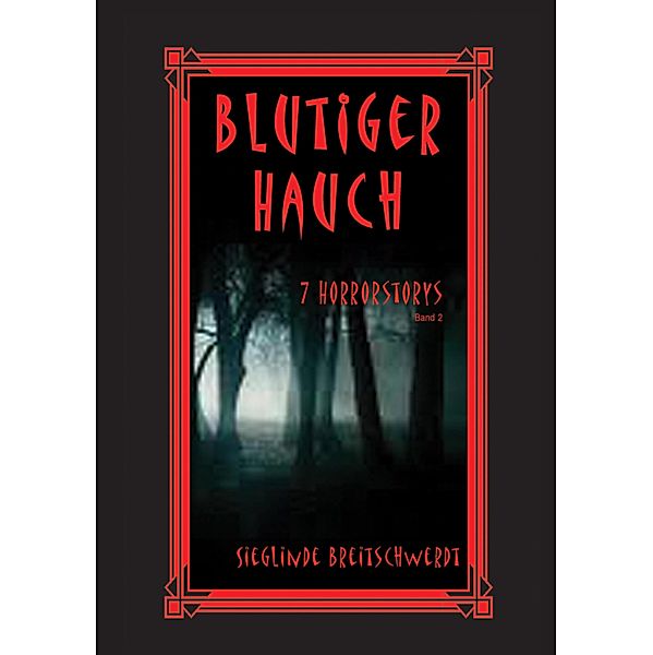 Blutiger Hauch, Sieglinde Breitschwerdt