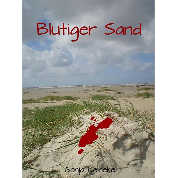 Blutiger Sand, Sonja Reineke