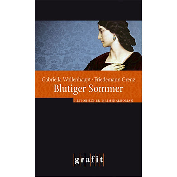 Blutiger Sommer, Gabriella Wollenhaupt, Friedemann Grenz