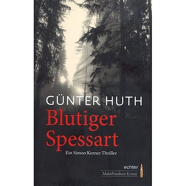 Blutiger Spessart, Günter Huth