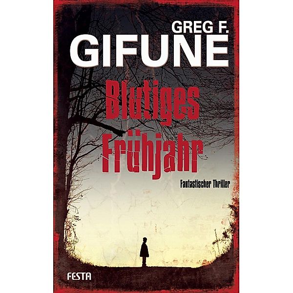 Blutiges Frühjahr, Greg F. Gifune
