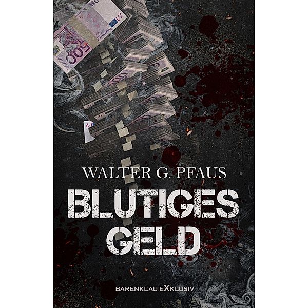 Blutiges Geld, Walter G. Pfaus